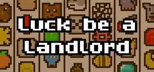 幸运房东/Luck be a Landlord 封面图