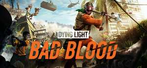 消逝的光芒：仇恨/Dying Light: Bad Blood 封面图