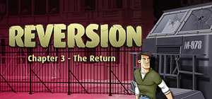 逆转：第三章 – 回归/Reversion – The Return (Last Chapter) 封面图