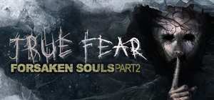 真实恐惧：被遗弃的灵魂2/True Fear: Forsaken Souls Part 2 封面图