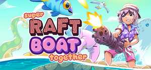 超级木筏/Super Raft Boat Together 封面图