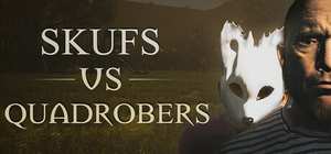 斯库夫 对决 夸德罗伯/Skufs VS Quadrobers 封面图