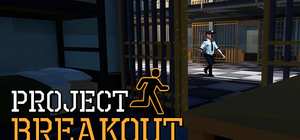逃脱计划 ProjectBreakout 封面图
