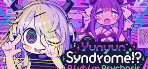 Yunyun Syndrome: Rhythm Psychosis 封面图