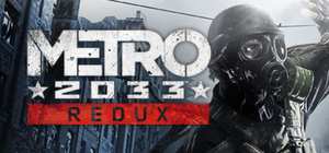 地铁：2033重制版/Metro 2033 Redux 封面图