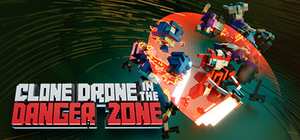 机器人角斗场/Clone Drone in the Danger Zone 封面图