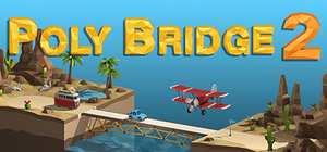 桥梁建造师2/Poly Bridge 2 封面图