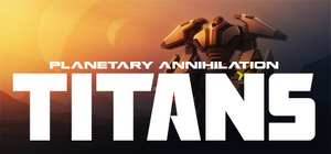 行星的毁灭：泰坦/Planetary Annihilation: TITANS 封面图